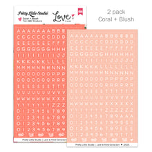 Load image into Gallery viewer, Love Is Kind | Coral and Blush Stickers | Mini ABC (2 pack)