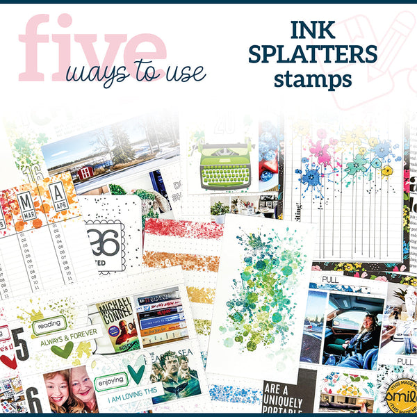 5 Ways Design Series -  Textures: Splatters Stamp Set | Design Team: Lorilei Murphy