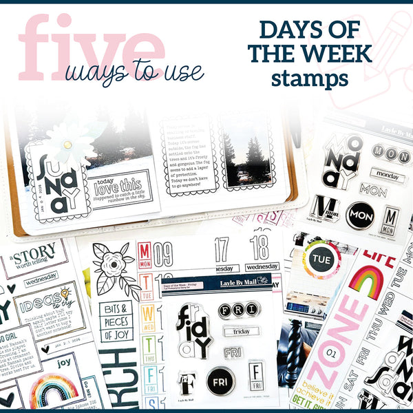 5 Ways Design Series -  Days of the Week Stamp Sets | Design Team: Lorilei Murphy