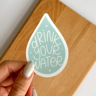 Drink Your Water Vinyl Sticker