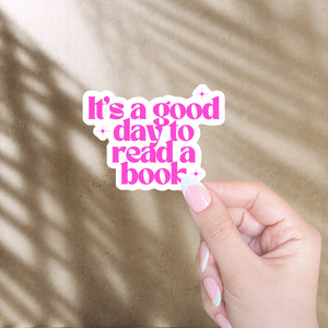 It's a Good Day to Read a Book Vinyl Sticker