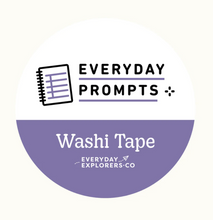 Load image into Gallery viewer, Everyday Prompts - Washi Tape