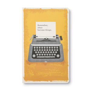 Remember, Ideas Become Things - Softcover Journal/Insert