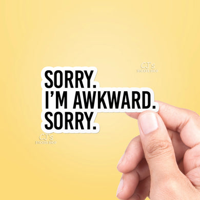 Sorry, I'm Awkward, Sorry Vinyl Sticker