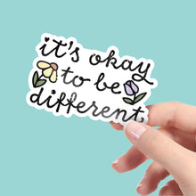 Load image into Gallery viewer, It&#39;s Okay To Be Different Vinyl Sticker