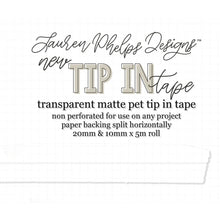 Load image into Gallery viewer, TipIn Tape™ Clear Matte PET Tape