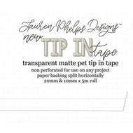 Tip In Tape™ Clear Matte PET Tape