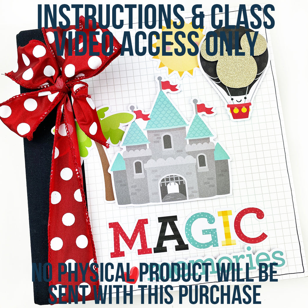 INSTRUCTIONS & VIDEO ACCESS ONLY - Magic Disney Memories Mini Book Project