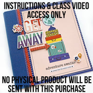 INSTRUCTIONS & VIDEO ACCESS ONLY - Getaway Mini Book Project
