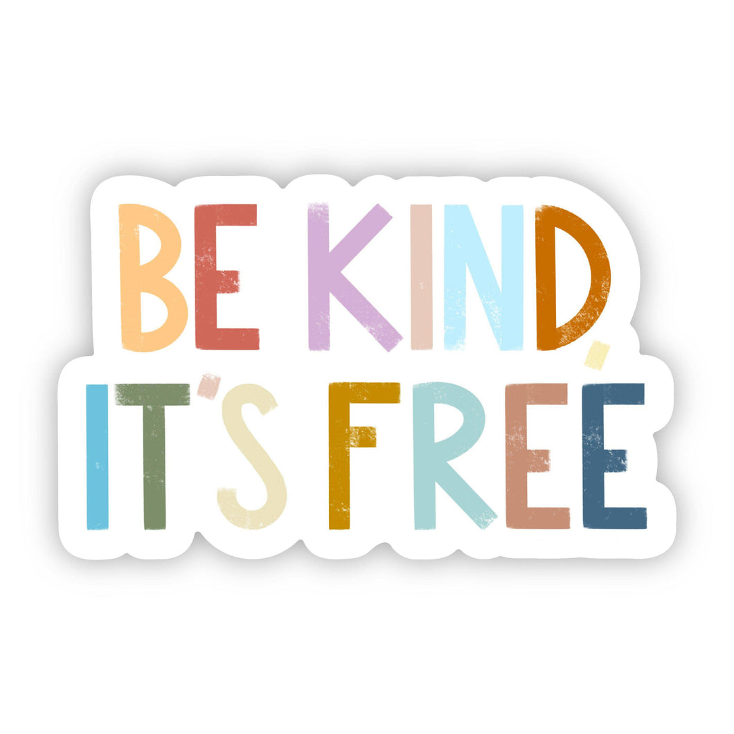 Be Kind, It's Free Positivity Vinyl Sticker